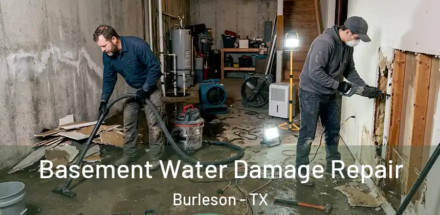  Basement Water Damage Repair Burleson - TX