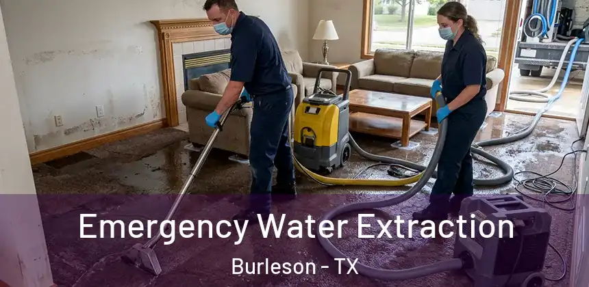 Emergency Water Extraction Burleson - TX