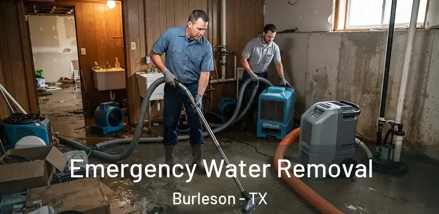 Emergency Water Removal Burleson - TX