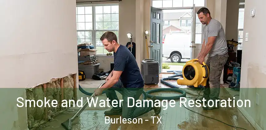 Smoke and Water Damage Restoration Burleson - TX