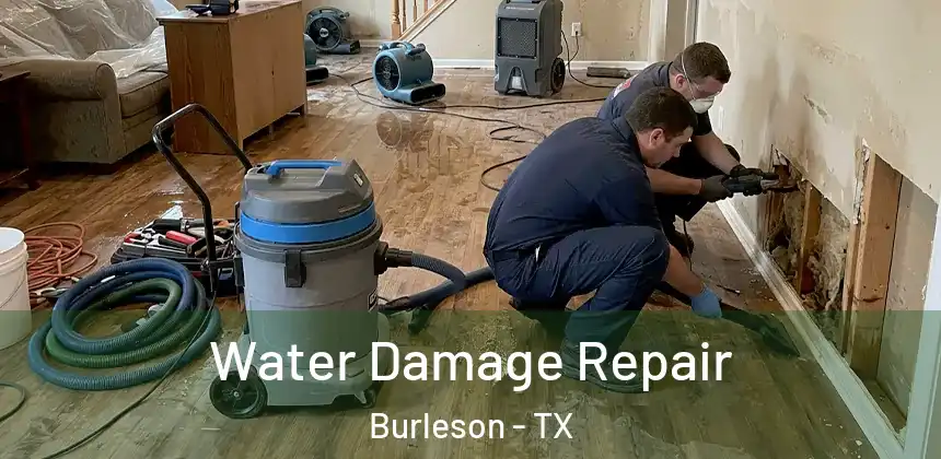 Water Damage Repair Burleson - TX